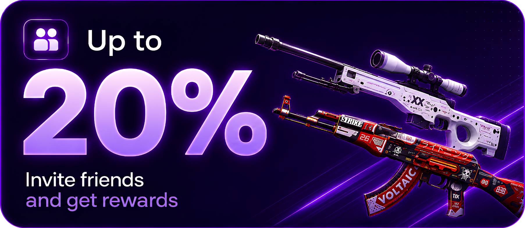 Invite a friend and get up to 20%